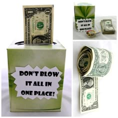 a box with money sitting on top of it and the words don't blow it all in one place