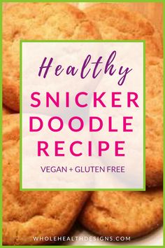 healthy snacker doodle recipe for vegan and gluten free