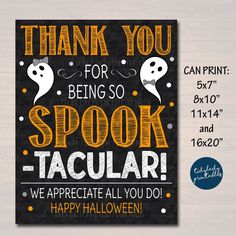 a sign that says thank you for being so spook - tacular