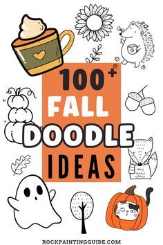 an orange sign that says, 100 fall doodle ideas with pumpkins and ghost