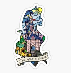 a sticker with the words once you're a dream in front of a castle