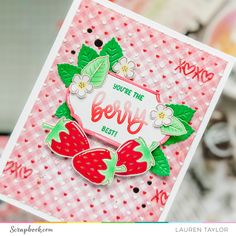 a close up of a greeting card with strawberries on the front and words you're the berry best