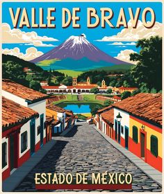 an image of a street with buildings and mountains in the background that reads vale de bravo