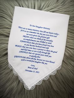 There are so many emotions that fill our hearts today... JOY as we remember the day you were born and we were given the greatest gift PRIDE when we think of the everyday accomplishments you thrilled us with HAPPINESS that you have found true love as you become husband and wife PEACE that you now have a partner to share the good and bad times as you walk through life SADNESS that our special years with you so quickly flew GRATITUDE above all else, because we were blessed with a wonderful daughter Personalized Handkerchiefs For Bridal Shower, Letters To The Bride, Bridal Handkerchief, Personalized Handkerchief Wedding, The Greatest Gift, Wedding Handkerchief, Finding True Love, Father Of The Bride, Bridal Shower Gifts