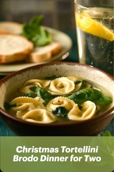 Warm tortellini in a light broth, a cozy and simple Italian Christmas dinner for two. Small Christmas Dinner Ideas, Tortellini In Brodo