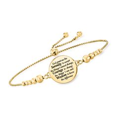 Ross-Simons - Italian 18kt Gold Over "Serenity Prayer" Bolo Bracelet. A serene keepsake of spirituality. Our Italian-made bolo bracelet features a medallion engraved with the popular Serenity Prayer. A heartwarming reminder of strength and peace, it makes a wonderful gift for yourself or a loved one. Crafted of 18kt yellow gold over sterling silver with 3-5mm beads on a box chain. Adjusts to fit most wrists. Serenity Prayer 18kt gold over sterling bolo bracelet. Gold Single Strand Spiritual Bracelet, Spiritual Yellow Gold Adjustable Bracelet, Spiritual Gold Pendant Bracelet, Spiritual Yellow Gold-plated Bracelets, Gold Multi-strand Spiritual Bracelet, Serenity Prayer, Jewelry Essentials, Fine Jewelry Bracelets, Box Chain