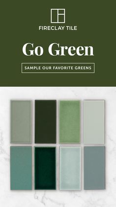 advertisement showing 8 tile samples in various shades of green with caption, 'Go Green' and CTA button, 'Sample our Favorite Greens' Green Subway Tile, Tile Brick, Brick Tile, House Color Palettes, Corporate Chic, Fireclay Tile, Handmade Tile, Subway Tile Backsplash, Green Tile