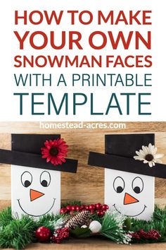 two snowmen made out of paper with the words how to make your own snowman faces