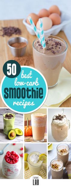 the cover of 50 best low - carb smoothie recipes, including milkshakes and desserts