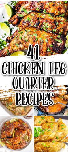 chicken leg quarter recipe collage with text overlay that says chicken leg quarter recipes