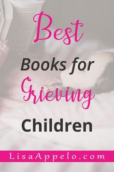 the best books for growing children with text overlay that reads, best books for growing children