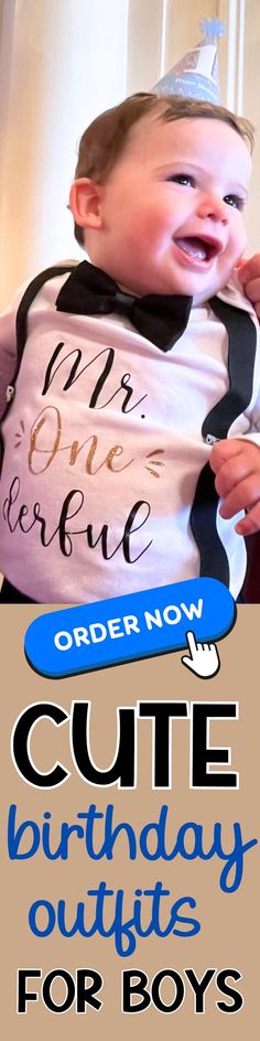 a baby wearing a bib with the words cute birthday outfits for boys on it