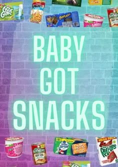 an advertisement for baby got snacks on a brick wall