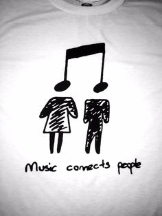 a white t - shirt with music connects people on it