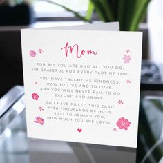 a card that reads mom for all you are and all you do i'm grateful for every part of you