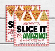 a pizza party card with the words slice it by you are amazing