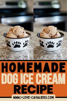 homemade dog ice cream recipe in a black and white bowl with paw prints on it