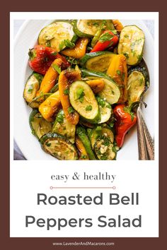 roasted bell peppers salad on a white plate with text overlay reading easy & healthy roasted bell peppers salad