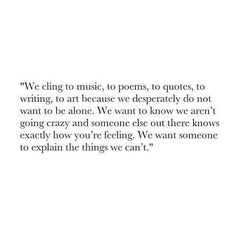 Have you ever felt alone when youre with someone? Yeah me either. #ipaintcanvastoo #escape Under Your Spell, Poem Quotes, Instagram Bio, Poetry Quotes, Infj, Pretty Words, Pretty Quotes