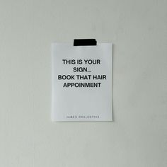 this is your sign, book that hair appointment by james collective on etsyle com