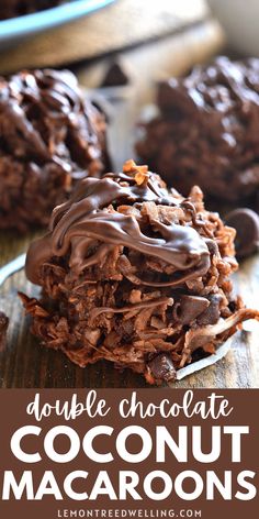 double chocolate coconut macaroons are stacked on top of each other with the words double chocolate coconut macaroons