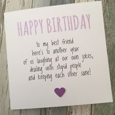 a birthday card that says happy birthday to my best friend here's to another year