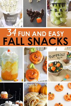 pumpkin themed snacks and desserts are featured in this collage with the words, 34 fun and easy fall snacks