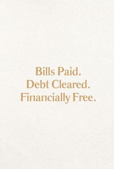 an advertisement with the words bills paid, debt cleared, financially free