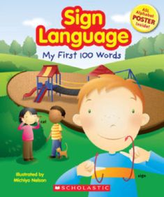 a children's book with the title sign language, my first 100 words written