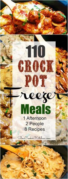 the top 10 crock pot freeze meals for one person to cook and then they are ready