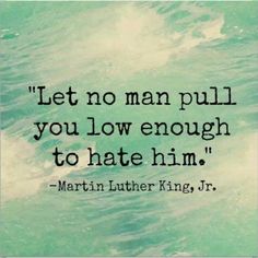 we were given many quotes from the late Martin Luther King Jr., but this is really a powerful one. We are to keep moving past strife, injustice, and evil. We are so bigger than that! No one should pull you down to there level! Only lift you up! Fii Puternic, Martin Luther King Jr Quotes, Quotes About Love And Relationships, King Jr, Martin Luther King Jr, Martin Luther, Martin Luther King