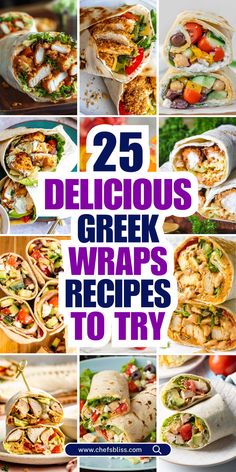 25 delicious greek wraps recipes to try for lunch or dinner, including salads and dips