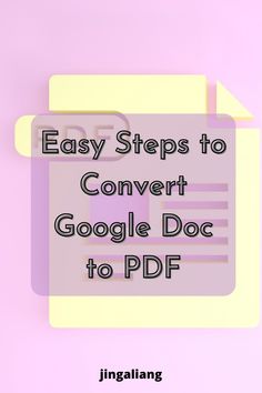 an image of the google doc to pdf page on a pink background with text that reads easy steps to convert google doc to pdf