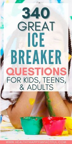 a girl with her hands on her face and the words 200 great ice breaker questions for kids, teens, and adults