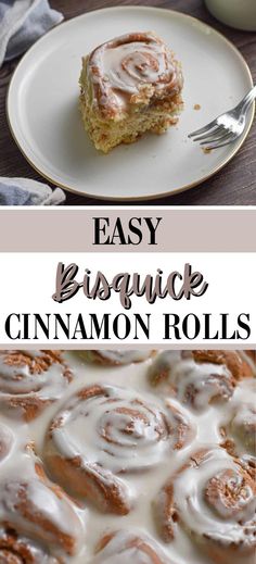 cinnamon rolls with icing on top and the words easy bisquick cinnamon rolls