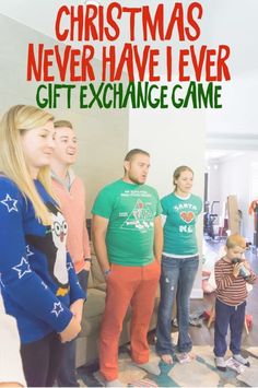 a group of people standing next to each other in front of a christmas tree with the words, christmas never have i ever gift exchange game