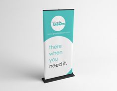 a roll - up banner with the words, there when you need it on it