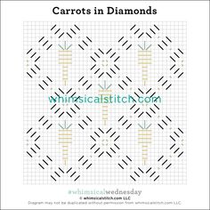 the pattern for carrots in diamonds is shown with text that reads, carrots in diamonds