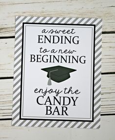 a card that says, sweet ending to a new beginning enjoy the candy bar