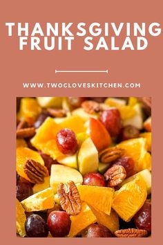 thanksgiving fruit salad with pecans, oranges and apples