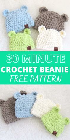 three crocheted teddy bears with the text free and easy 30 minute crochet beanie