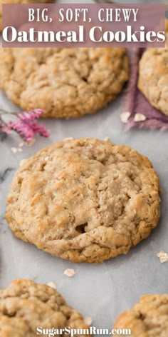 an oatmeal cookie with the words, big soft chewy oatmeal cookies