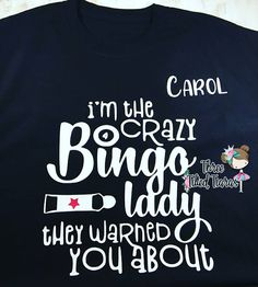 i'm the crazy blingo lady t - shirt with funny sayings