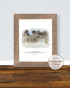 a watercolor painting of a house with the words, our first home written on it