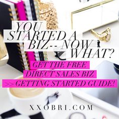 a desk with a laptop and other items on it, including a notepad that says you started a now what? get the free direct sales biz b2 getting started guide