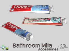 three toothpaste tubes are shown with the words bathroom mia accessories on it and below them