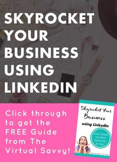 the skyrocket your business using linkedin is shown with text overlaying it