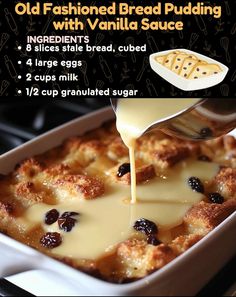 an old fashioned bread pudding with vanilla sauce is being drizzled over it