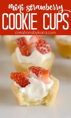 mini strawberry cookie cups with whipped cream and strawberries on top