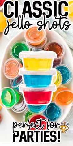 there is a plate with plastic cups on it and the words classic jello shots perfect for parties